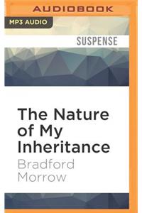 The Nature of My Inheritance