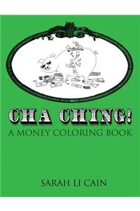 Cha-Ching! A Money Coloring Book