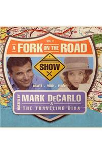 A Fork on the Road, Vol. 2
