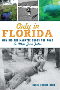 Only in Florida