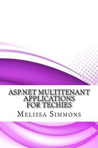 ASP.Net Multitenant Applications for Techies
