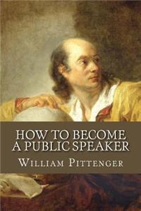 How to Become a Public Speaker