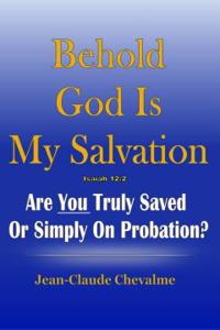 Behold God is My Salvation! Isaiah 12