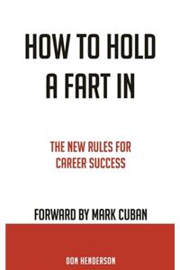 How to Hold a Fart in