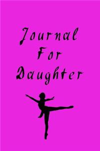 Journal For Daughter: Blank Journal Notebook To Write In