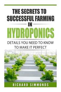 The Secrets to Successful Farming in Hydroponics