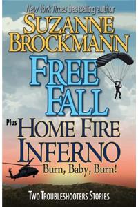 Free Fall & Home Fire Inferno (Burn, Baby, Burn)