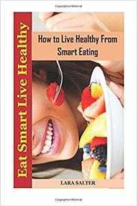 Eat Smart Live Healthy