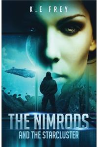 The Nimrods and the Starcluster