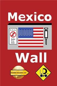 Mexico Wall (Edizione Italiana)