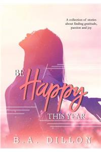 Be Happy This Year
