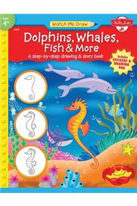 Dolphins, Whales, Fish & More