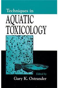 Techniques in Aquatic Toxicology