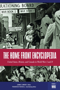 Home Front Encyclopedia [3 Volumes]