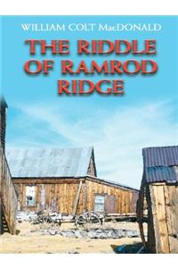The Riddle of Ramrod Ridge