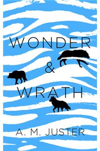 Wonder and Wrath