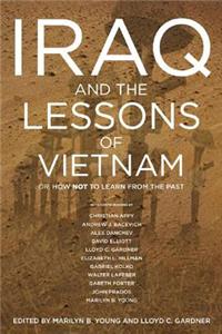 Iraq and the Lessons of Vietnam