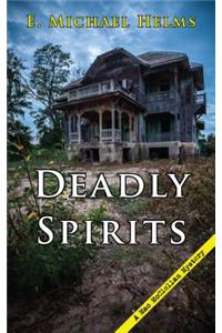 Deadly Spirits