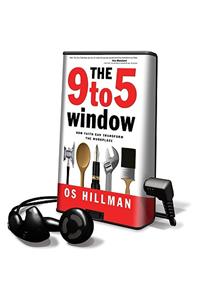 9 to 5 Window