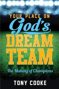 Your Place on God's Dream Team