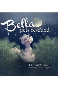 Bella Gets Rescued