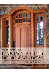 Make Your Own Handcrafted Doors & Windows
