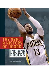 The Nba: A History of Hoops: Indiana Pacers