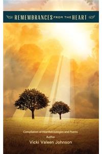 Remembrances from the Heart