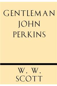 Gentleman John Perkins