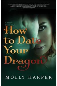 How To Date Your Dragon