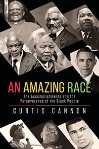 Amazing Race: The Accomplishments and the Perseverance of the Black People