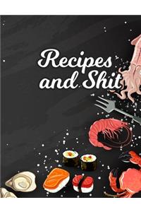 Recipes & Shit