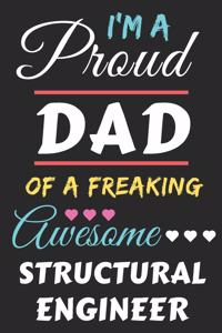 I'm A Proud Dad Of A Freaking Awesome Structural Engineer