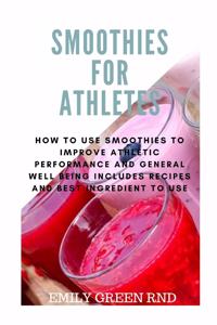Smoothies for athletes