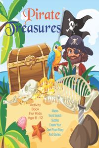 Pirate Treasures Activity Book For Kids Age 6 - 12
