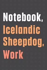 Notebook, Icelandic Sheepdog, Work