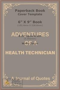 Adventures of a Health Technician