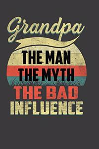 Grandpa The Man The Myth The Bad Influence