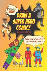 Learn to Draw a Superhero Comic with Pablo Airth