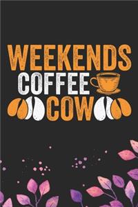 Weekends Coffee & Cow