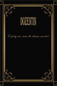 Dozentin - Erfolg ist, was du draus machst