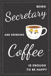 Secretary & Drinking Coffee Notebook