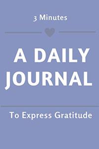 3 Minutes A Daily Journal To Express Gratitude