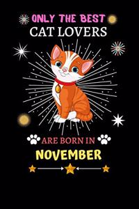 Only The Best Cat Lovers Are Born In November