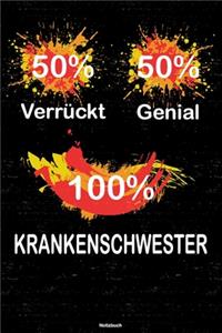 50% Verrückt 50% Genial 100% Krankenschwester Notizbuch