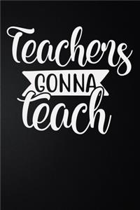 Teachers Gonna Teach