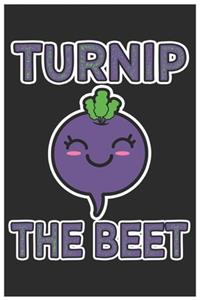 Turnip The Beet
