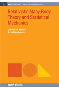 Relativistic Many-Body Theory and Statistical Mechanics