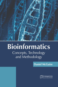 Bioinformatics: Concepts, Technology and Methodology