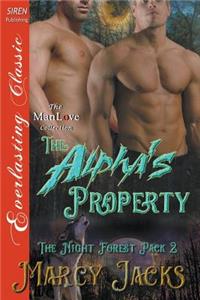 The Alpha's Property [The Night Forest Pack 2] (Siren Publishing Everlasting Classic Manlove)